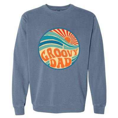 Groovy Dad 70s Aesthetic Nostalgia 1970's Hippie Dad Retro Garment-Dyed Sweatshirt