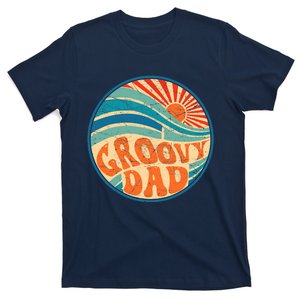 Groovy Dad 70s Aesthetic Nostalgia 1970's Hippie Dad Retro T-Shirt