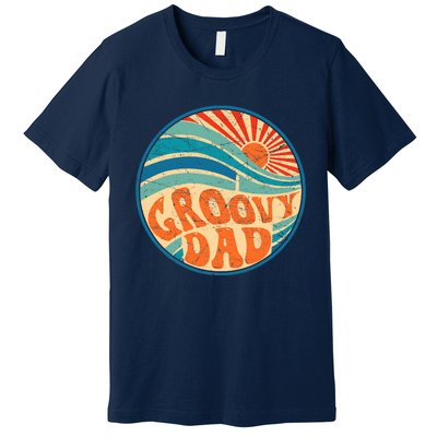 Groovy Dad 70s Aesthetic Nostalgia 1970's Hippie Dad Retro Premium T-Shirt