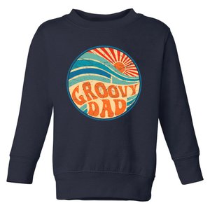 Groovy Dad 70s Aesthetic Nostalgia 1970's Hippie Dad Retro Toddler Sweatshirt