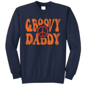 Groovy Daddy 70s Aesthetic Nostalgia 1970s Retro Dad Tall Sweatshirt