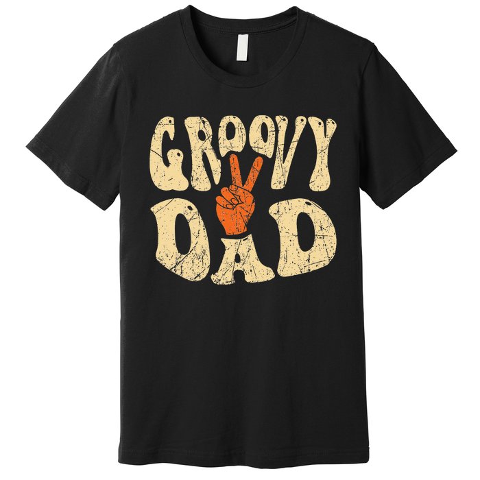 Groovy Dad 70s Aesthetic Nostalgia 1970's Retro Dad Premium T-Shirt