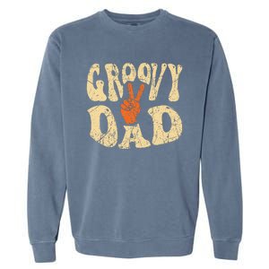 Groovy Dad 70s Aesthetic Nostalgia 1970's Retro Dad Garment-Dyed Sweatshirt