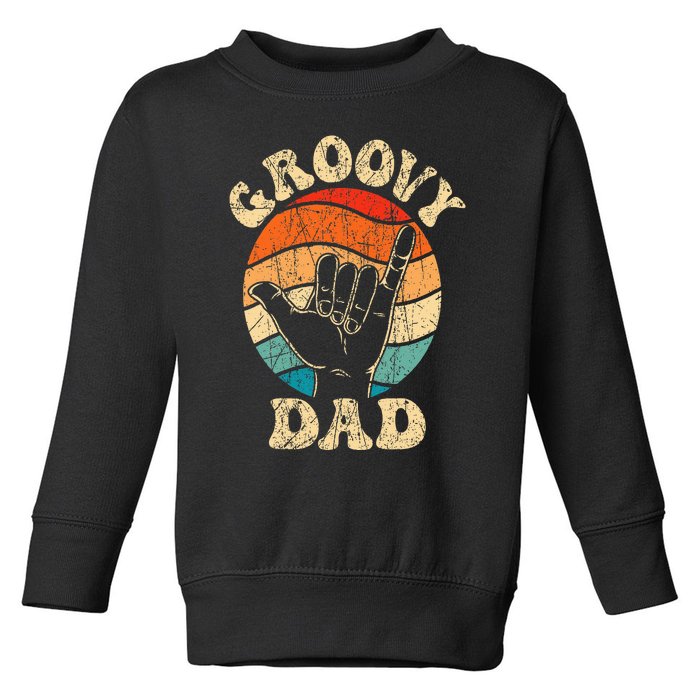 Groovy Dad 70s Aesthetic Nostalgia 1970's Retro Groovy Dad Toddler Sweatshirt