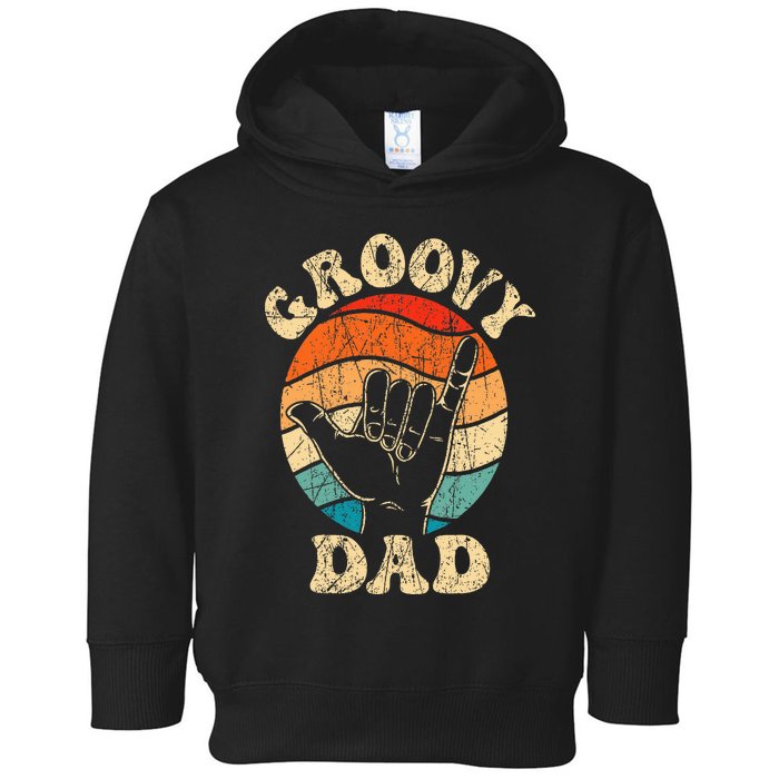 Groovy Dad 70s Aesthetic Nostalgia 1970's Retro Groovy Dad Toddler Hoodie