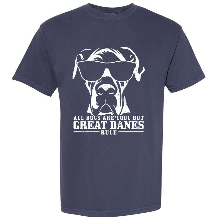 Great Dane All Dogs Are Cool Great Danes Rule Funny Garment-Dyed Heavyweight T-Shirt