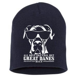 Great Dane All Dogs Are Cool Great Danes Rule Funny Short Acrylic Beanie