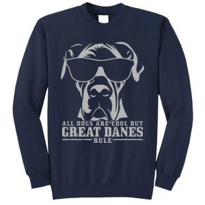 Great Dane All Dogs Are Cool Great Danes Rule Funny Tall Sweatshirt