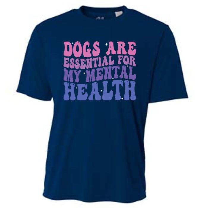 Groovy Dogs Are Essential For My Mental Health Quote Cooling Performance Crew T-Shirt