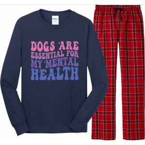 Groovy Dogs Are Essential For My Mental Health Quote Long Sleeve Pajama Set