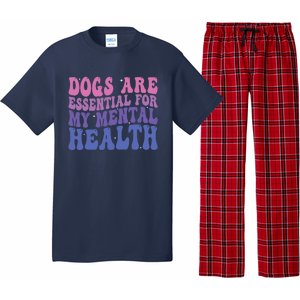 Groovy Dogs Are Essential For My Mental Health Quote Pajama Set