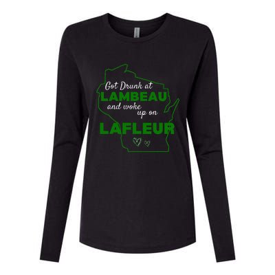 Got Drunk At Lambeau And Woke Up On Lafleur Fans Womens Cotton Relaxed Long Sleeve T-Shirt