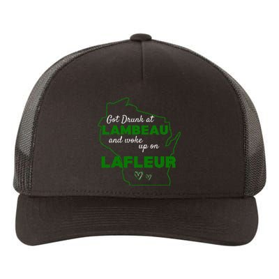 Got Drunk At Lambeau And Woke Up On Lafleur Fans Yupoong Adult 5-Panel Trucker Hat