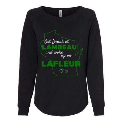 Got Drunk At Lambeau And Woke Up On Lafleur Fans Womens California Wash Sweatshirt