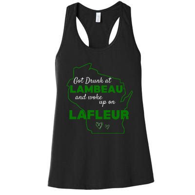 Got Drunk At Lambeau And Woke Up On Lafleur Fans Women's Racerback Tank