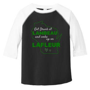 Got Drunk At Lambeau And Woke Up On Lafleur Fans Toddler Fine Jersey T-Shirt