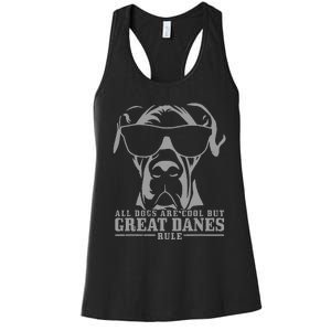 Great Dane All Dogs Are Cool Great Danes Rule Funny Women's Racerback Tank