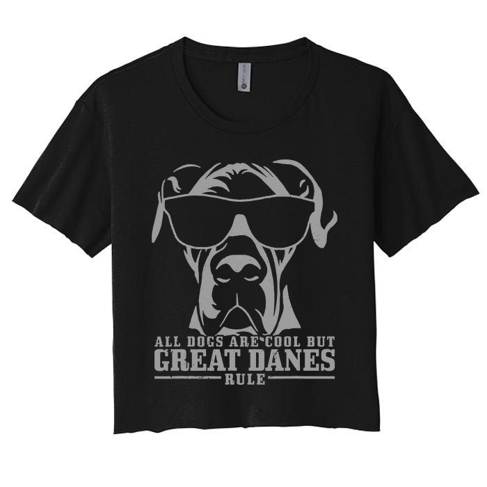 Great Dane All Dogs Are Cool Great Danes Rule Funny Women's Crop Top Tee