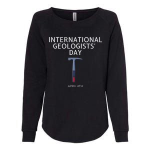 Geologists Day April 4th Gift Womens California Wash Sweatshirt