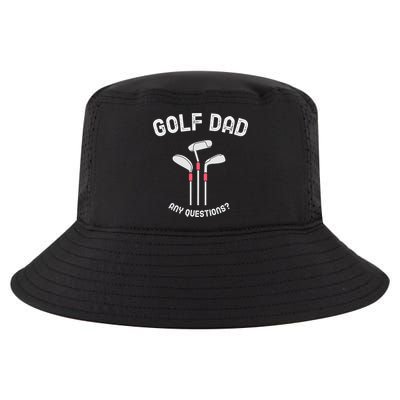 Golf Dad, Any Questions Father's Day Gift For Dad Cool Comfort Performance Bucket Hat