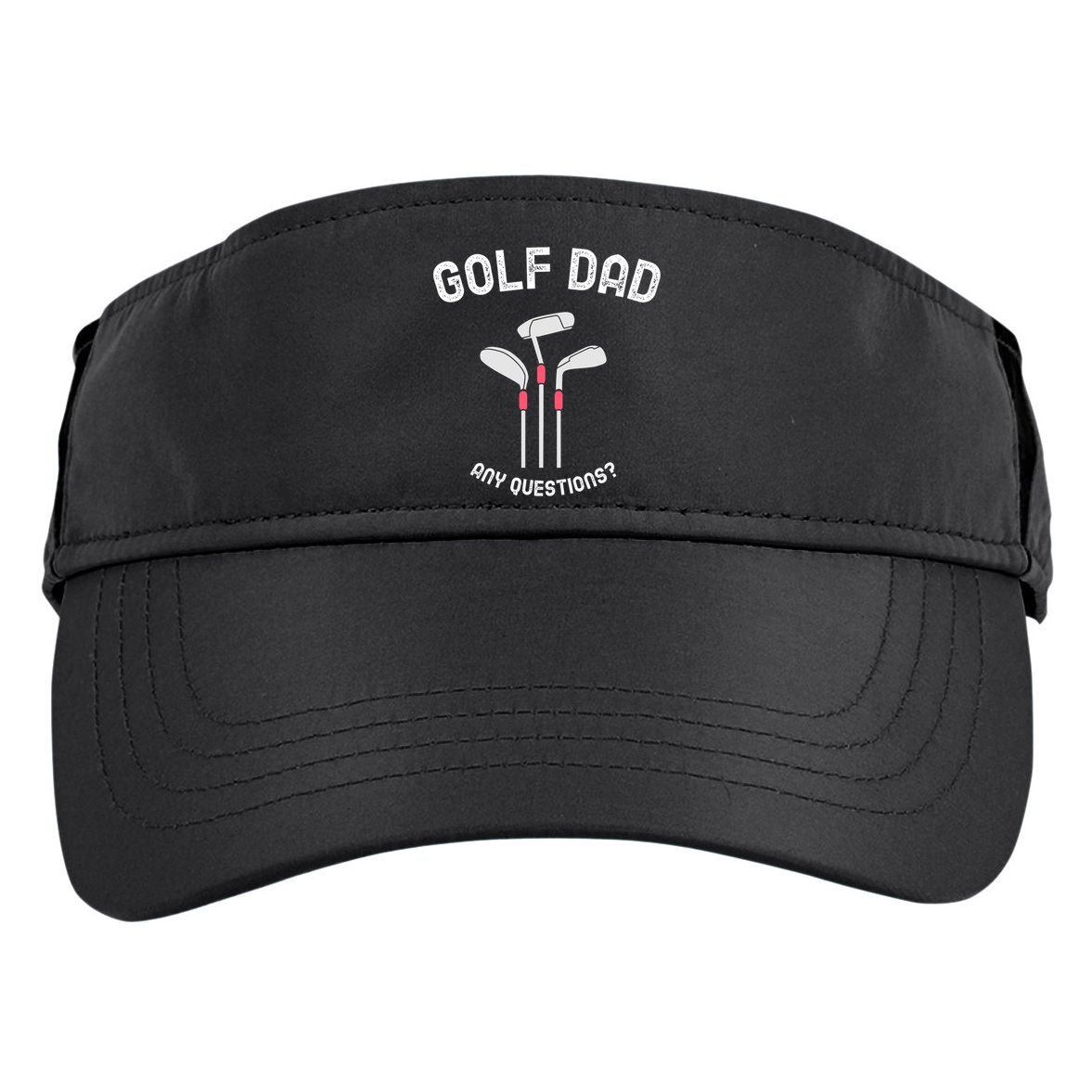Golf Dad, Any Questions Father's Day Gift For Dad Adult Drive Performance Visor