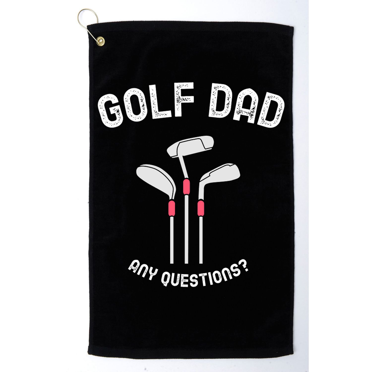 Golf Dad, Any Questions Father's Day Gift For Dad Golf Towel