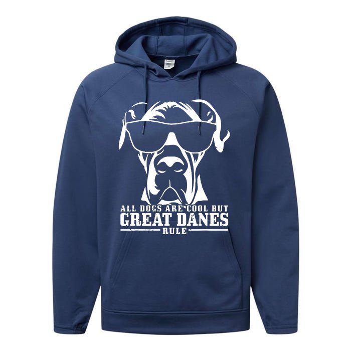 Great Dane All Dogs Are Cool Great Danes Rule Performance Fleece Hoodie