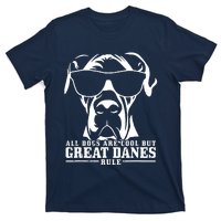 Great Dane All Dogs Are Cool Great Danes Rule T-Shirt