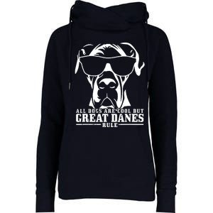 Great Dane All Dogs Are Cool Great Danes Rule Womens Funnel Neck Pullover Hood