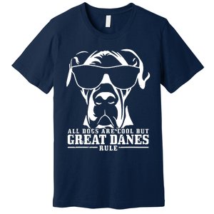 Great Dane All Dogs Are Cool Great Danes Rule Premium T-Shirt