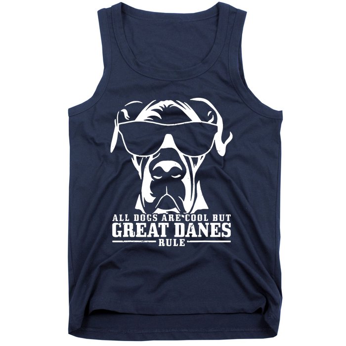 Great Dane All Dogs Are Cool Great Danes Rule Tank Top