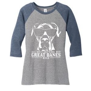 Great Dane All Dogs Are Cool Great Danes Rule Women's Tri-Blend 3/4-Sleeve Raglan Shirt