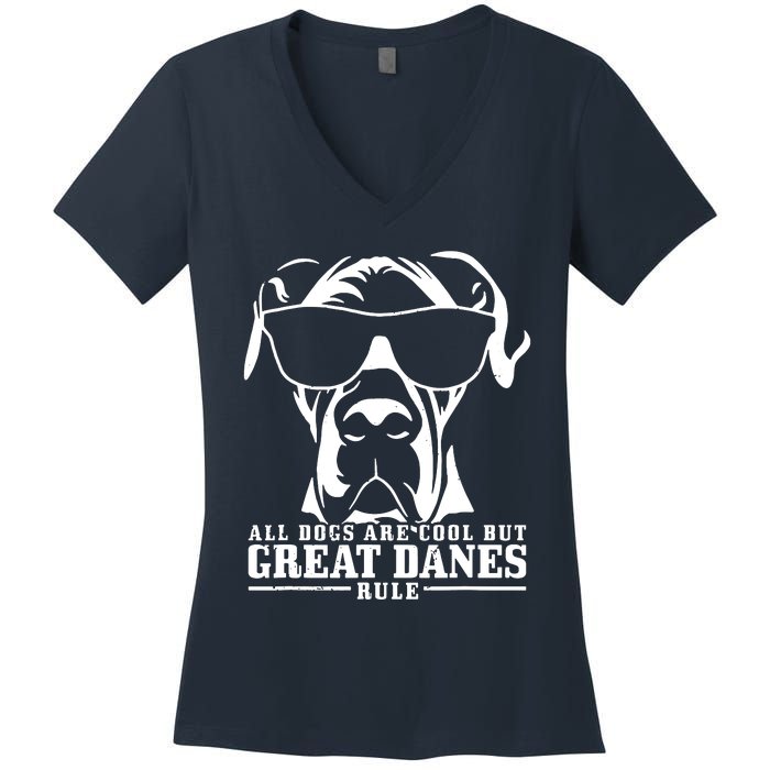 Great Dane All Dogs Are Cool Great Danes Rule Women's V-Neck T-Shirt