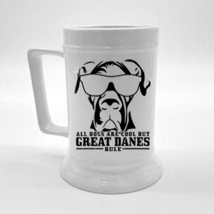 Great Dane All Dogs Are Cool Great Danes Rule Beer Stein