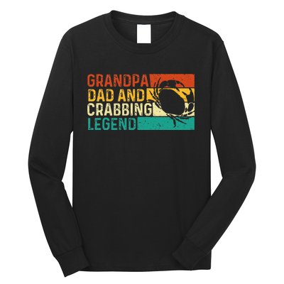 Grandpa Dad And Crabbing Legend FatherS Day Crabber Crabs Long Sleeve Shirt