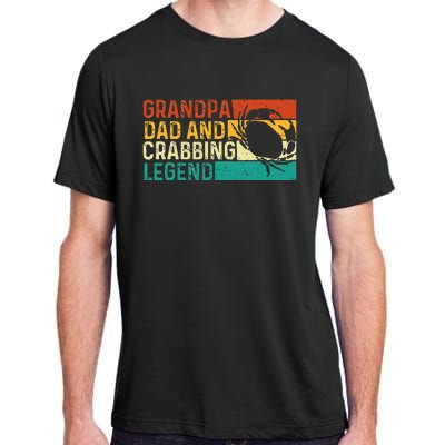 Grandpa Dad And Crabbing Legend FatherS Day Crabber Crabs Adult ChromaSoft Performance T-Shirt