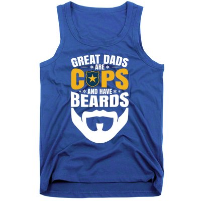 Great Dads Are Cops And Have Beards Gift Tank Top