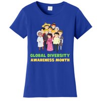 Global Diversity Awareness Month Meaningful Gift Women's T-Shirt