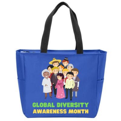 Global Diversity Awareness Month Meaningful Gift Zip Tote Bag