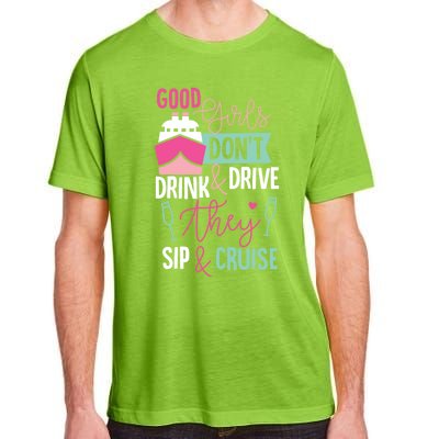 Good Dont And Drive They Sip And Cruise Wine Gift Adult ChromaSoft Performance T-Shirt