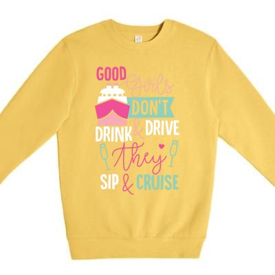 Good Dont And Drive They Sip And Cruise Wine Gift Premium Crewneck Sweatshirt