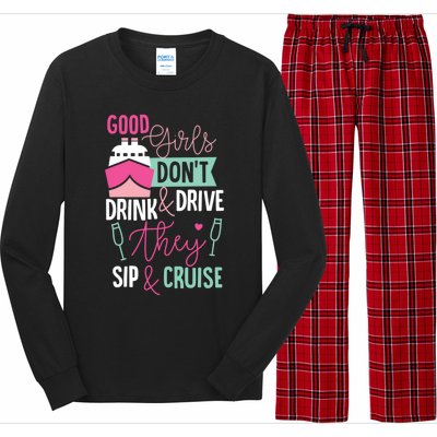 Good Dont And Drive They Sip And Cruise Wine Gift Long Sleeve Pajama Set