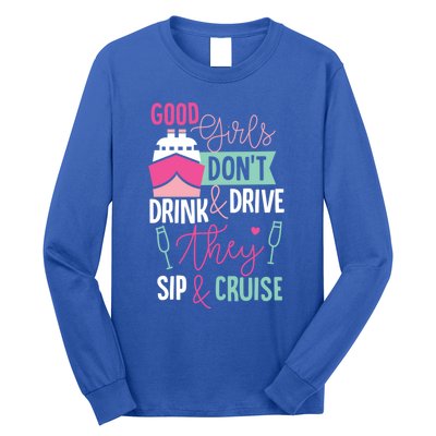 Good Dont And Drive They Sip And Cruise Wine Gift Long Sleeve Shirt