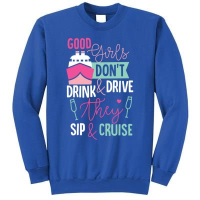 Good Dont And Drive They Sip And Cruise Wine Gift Sweatshirt