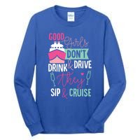 Good Dont And Drive They Sip And Cruise Wine Gift Tall Long Sleeve T-Shirt