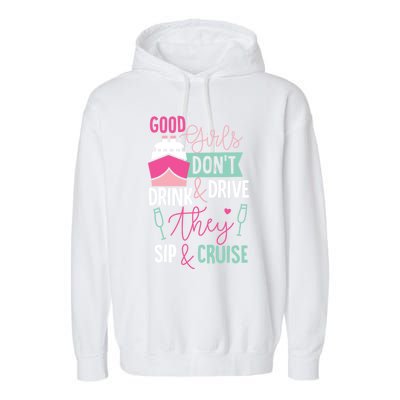 Good Dont And Drive They Sip And Cruise Wine Gift Garment-Dyed Fleece Hoodie