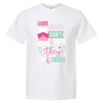 Good Dont And Drive They Sip And Cruise Wine Gift Garment-Dyed Heavyweight T-Shirt