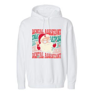 Groovy Dental Assistant Funny Christmas Dentist Gift Garment-Dyed Fleece Hoodie