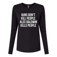 Guns Dont Alec Kills People Womens Cotton Relaxed Long Sleeve T-Shirt