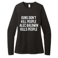 Guns Dont Alec Kills People Womens CVC Long Sleeve Shirt